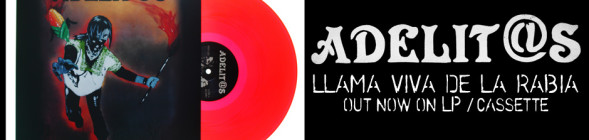 ADELIT@S - Llama Viva de la Rabia LP/CS out now!